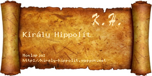 Király Hippolit névjegykártya